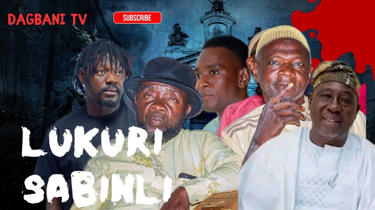 LUKURI SABINLI - Part 2 LAWYER GBAGINLI AFA TAGFIRILI ABORIMAHAM LABZORO SALIMA