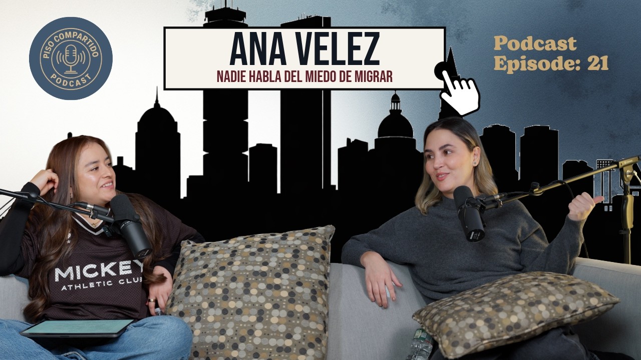 Ep 21 Ana Vélez 🇨🇴 