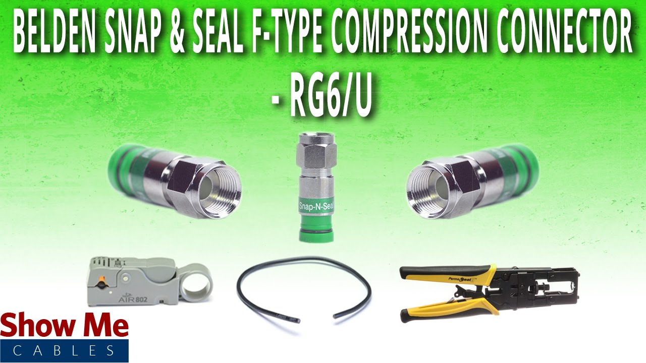 How To Install Belden Snap & Seal F-Type Compression Connector for RG6/U