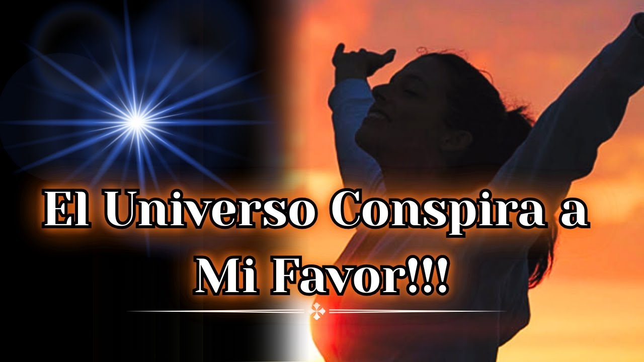 El Universo Conspira a Tu Favor | Fortalecimiento con el Método Yuen para Alinear Tu Vida