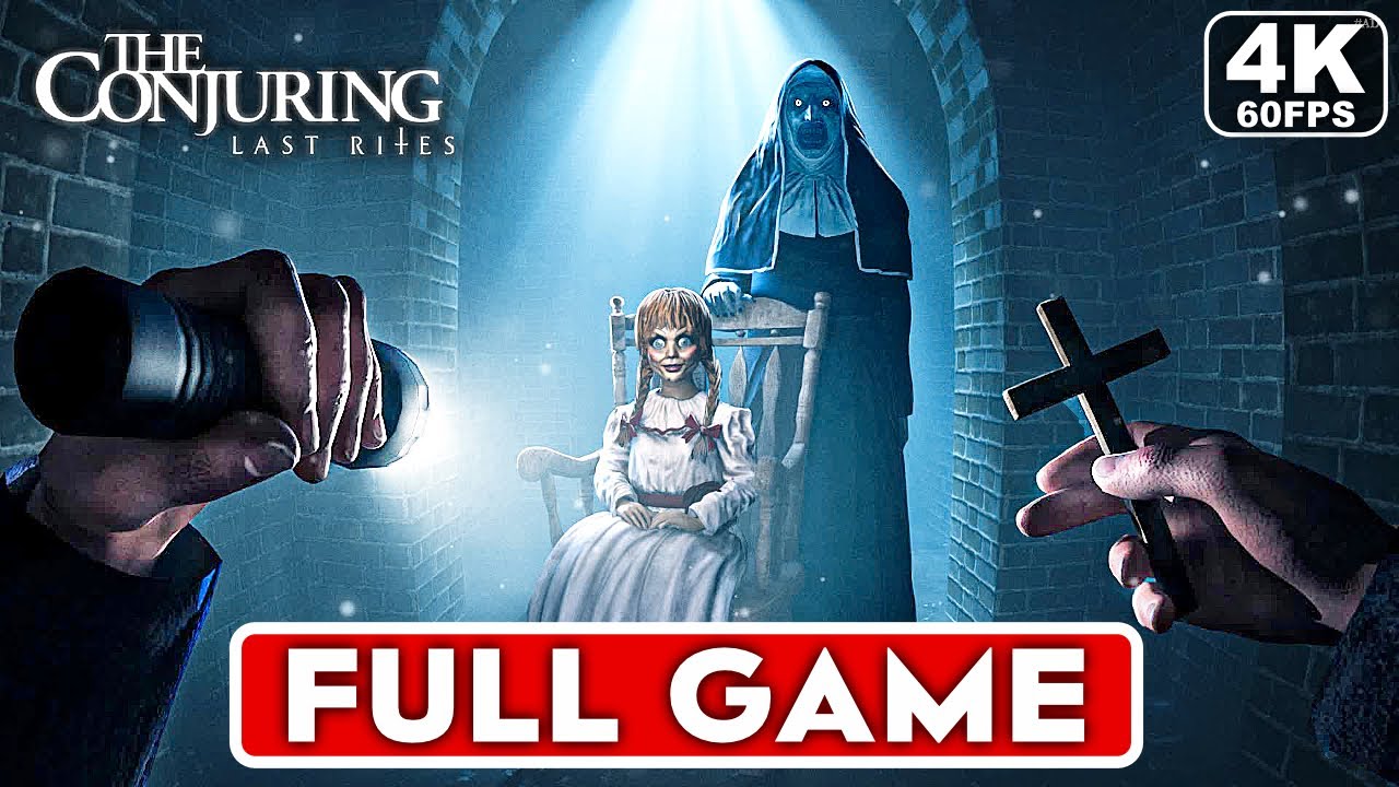 THE CONJURING LAST RITES Gameplay Walkthrough FULL GAME [4K 60FPS PC ULTRA] - No Commentary