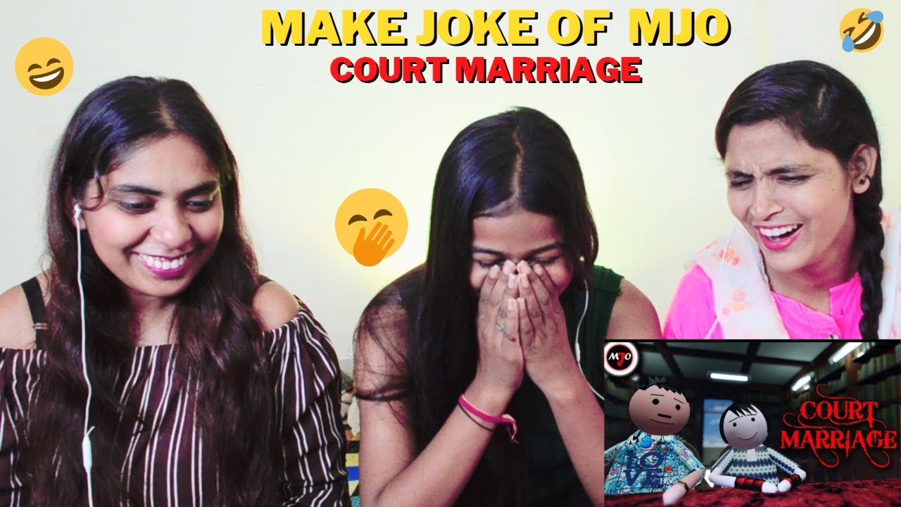 MAKE JOKE OF ||MJO|| - COURT MARRIAGE || REACTION BY THE GIRLS SQUAD