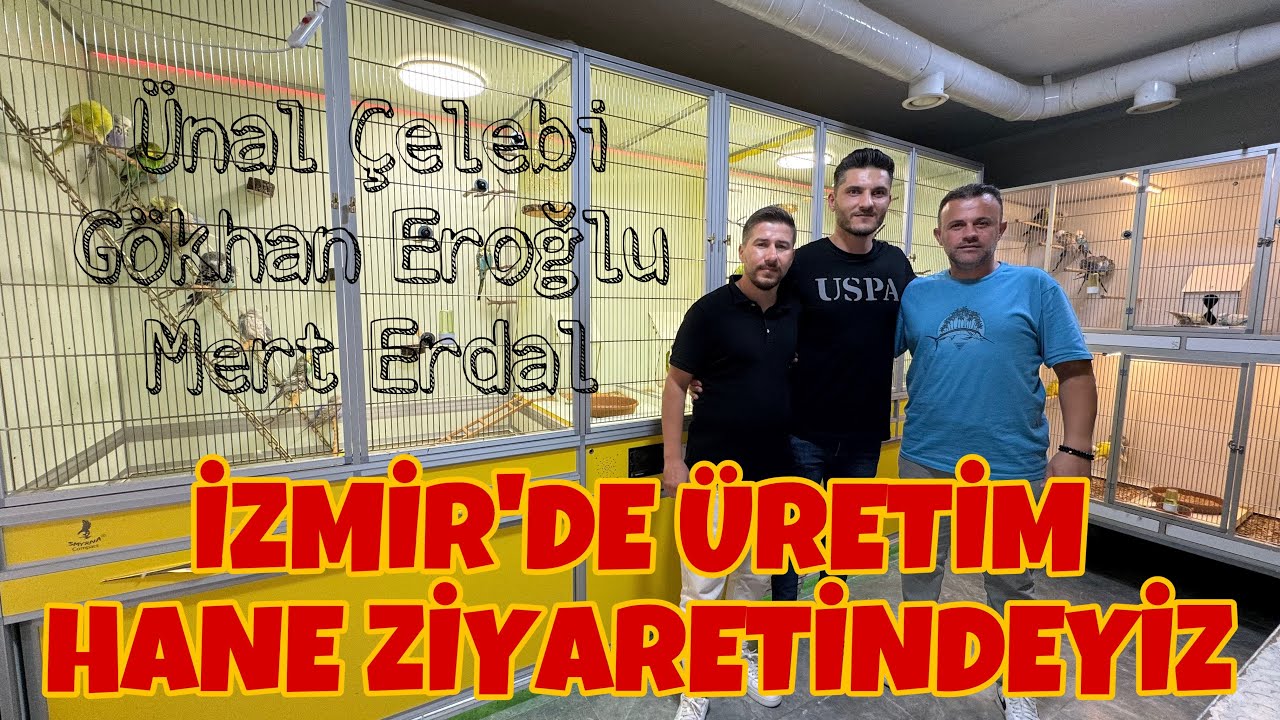 İzmir’de Üretim Hane Ziyaretindeyiz 😉 | Ünal Çelebi ve Gökhan Eroğlu ile Birlikteyiz #muhabbetkuşu