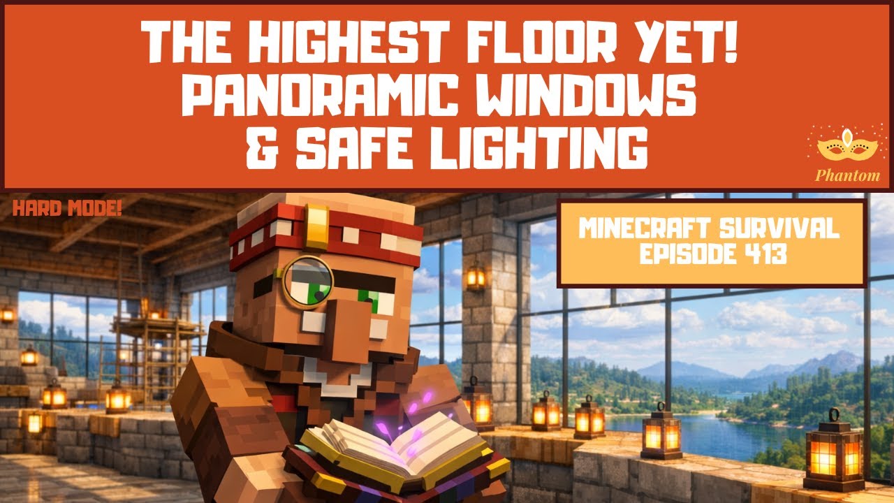 The Highest Floor Yet! Panoramic Windows & Safe Lighting - Let's Play Minecraft S01E413