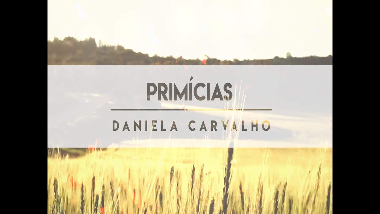 Lyrics PRIM&Iacute;CIAS | Daniela Carvalho