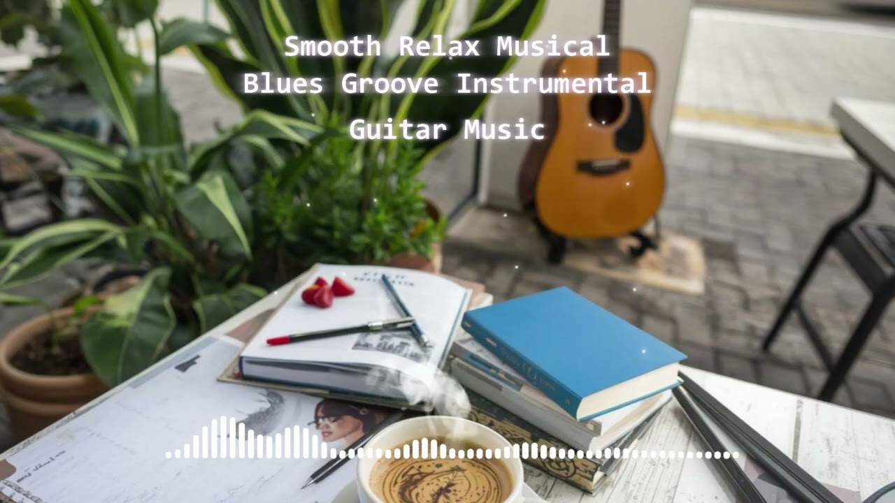Groove Blues Music In 1 Hour - Instrumental Music