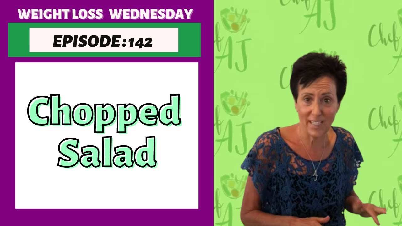 How to Make the BEST Chopped Salad! | WEIGHT LOSS WEDNESDAY - EPISODE: 142