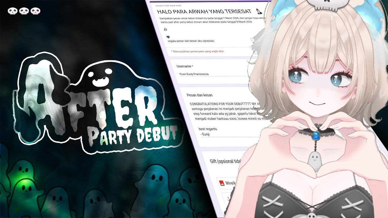 【AFTER PARTY DEBUT STREAM 】 BACA PESAN DAN REVIEW GIFTS DARI MIREINKARNASI 👻💙  
【VTuberID 】