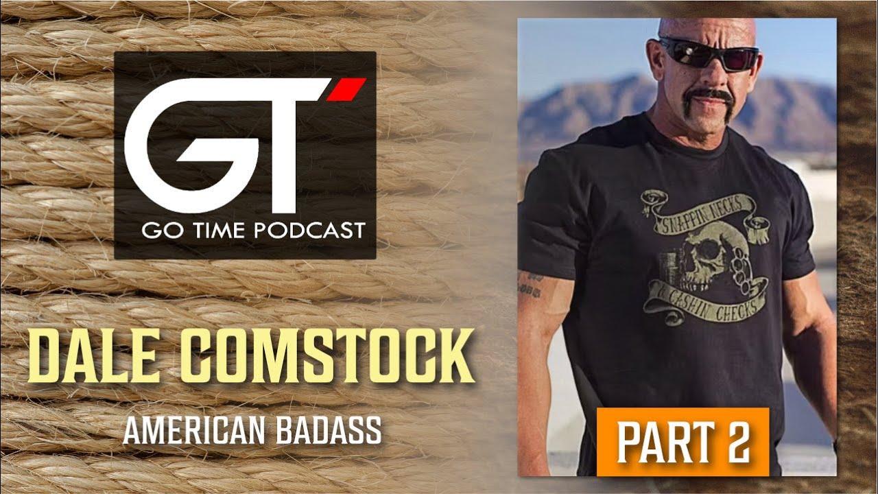 Dale Comstock - Delta Force Green Beret  PART 2 - The Go Time Podcast with Todd Martin