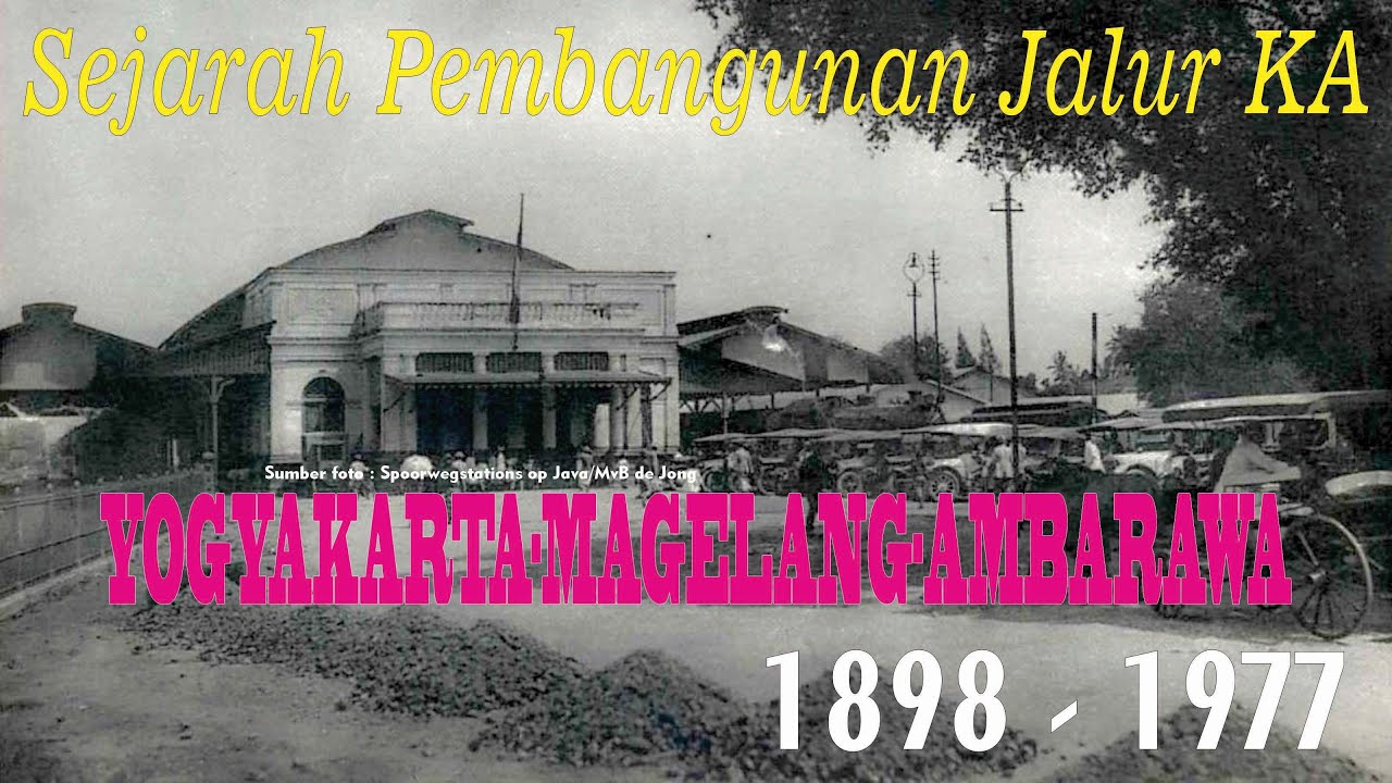 Pembangunan Jalur KA Yogyakarta-Magelang-Ambarawa