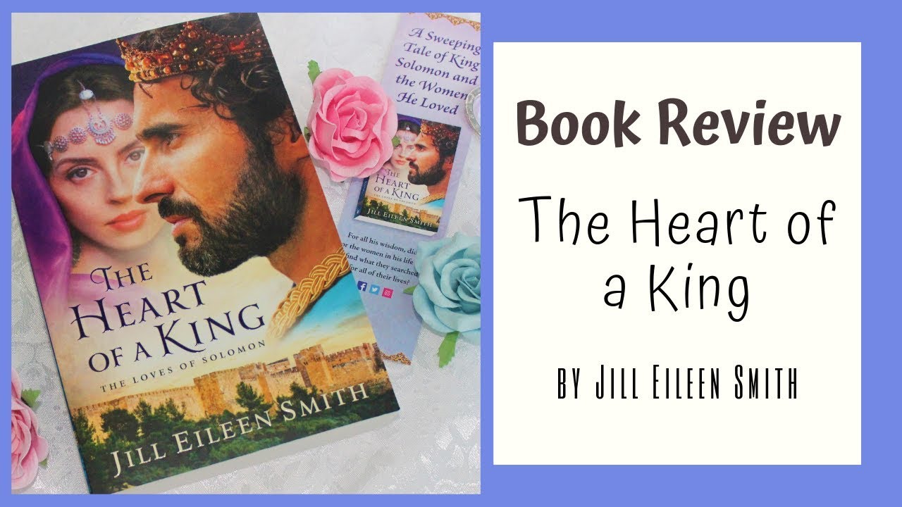 The Heart of a King by Jill Eileen Smith {Book Review - Spoiler Free}