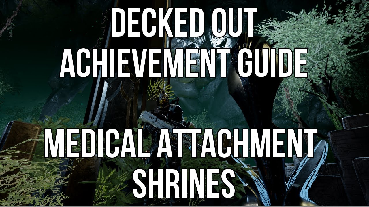 Immortal: Unchained - Decked Out Guide [Medical Attachment]