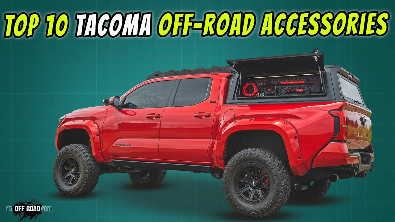 🔥 Top 10 Tacoma Off-Road Accessories You Can&rsquo;t Hit the Trails Without![Best Selling 2026]