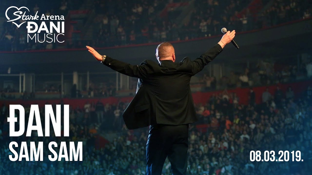 Djani - Sam sam (Live Stark Arena || 08. 03. 2019)