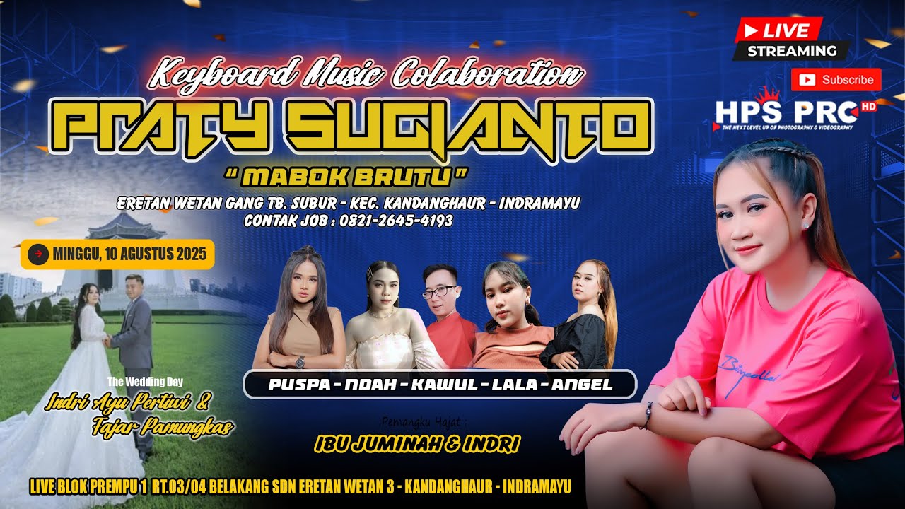 🔴LIVE ORGAN PRATY SUGIANTO ENTERTAINMENT | SIANG | MINGGU, 10-08-2025 | PREMPU 1 - ERETAN WETAN IM