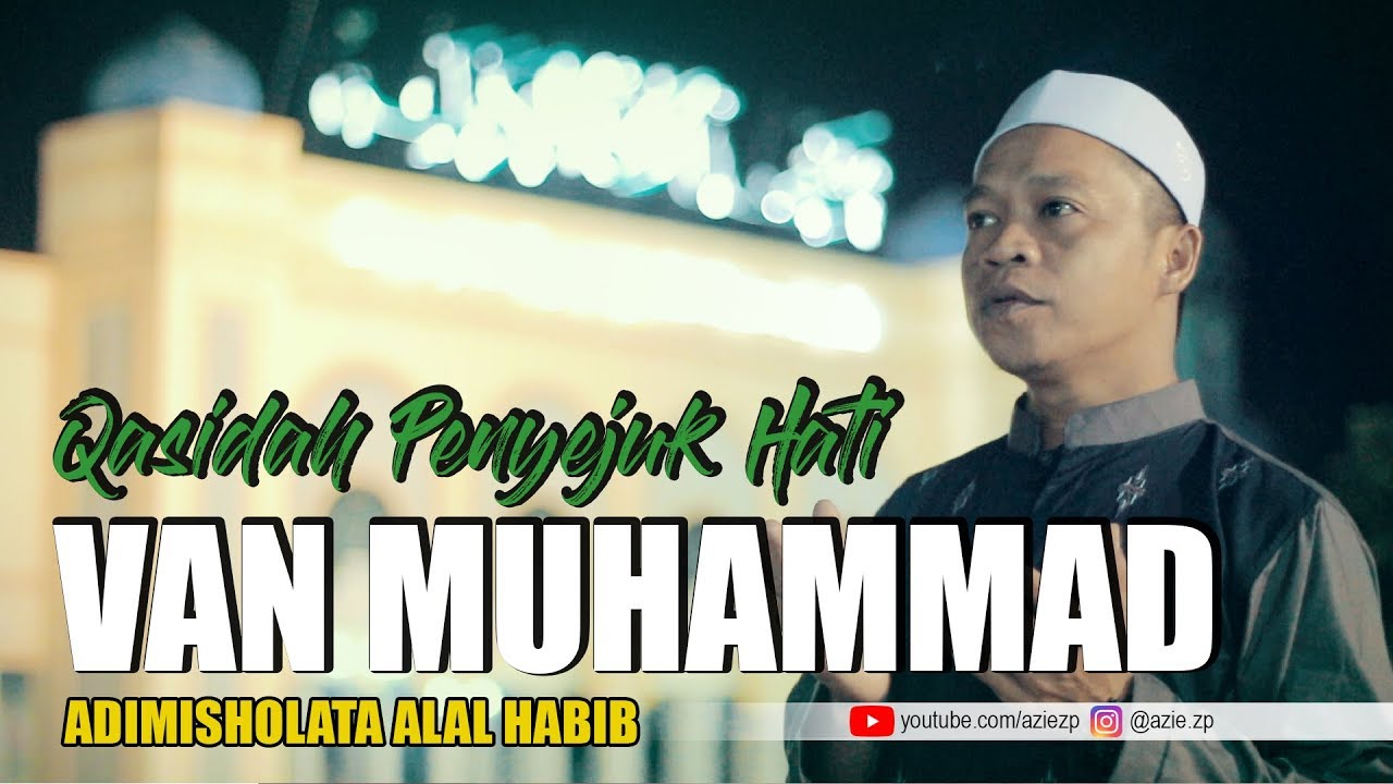 Van Muhammad - Adimisholat (Sholawat Merdu)