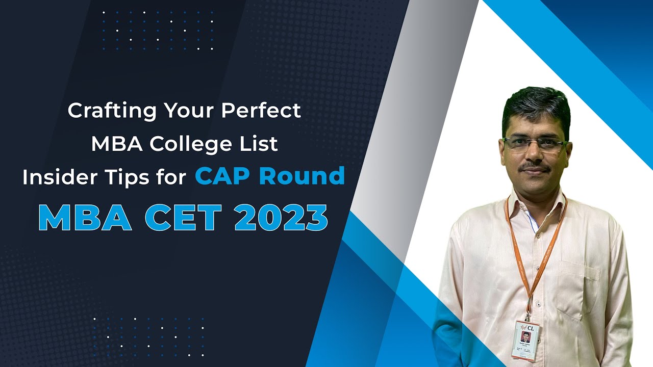 How to Make a Winning College List for MBA CET 2023 | CAP ROUND 1