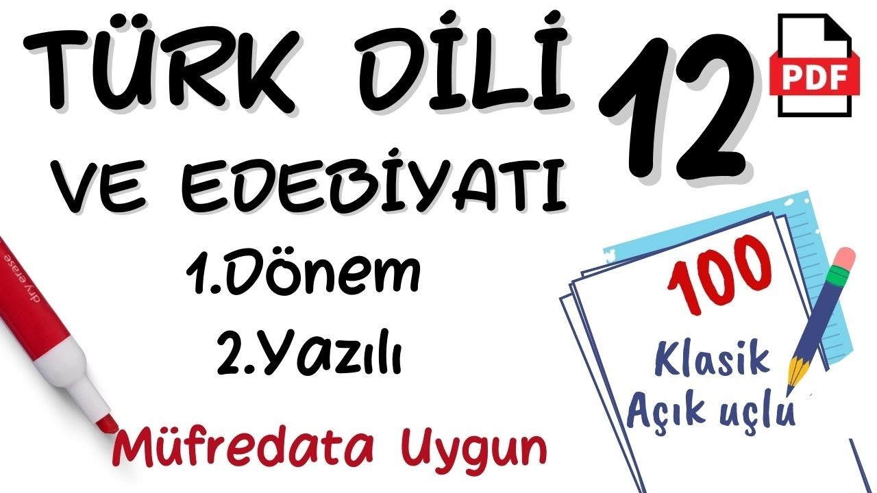 Edebiyat 12.Sınıf 1.Dönem 2. Yazılı Klasik Açık uçlu +PDF Türk Dili ve Edebiyatı MEB senaryoya uygun