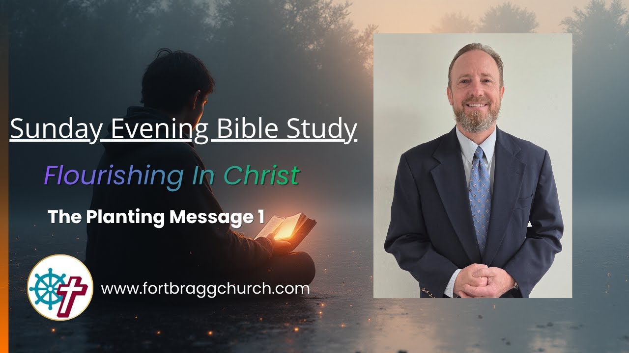 Flourishing In Christ Message 1