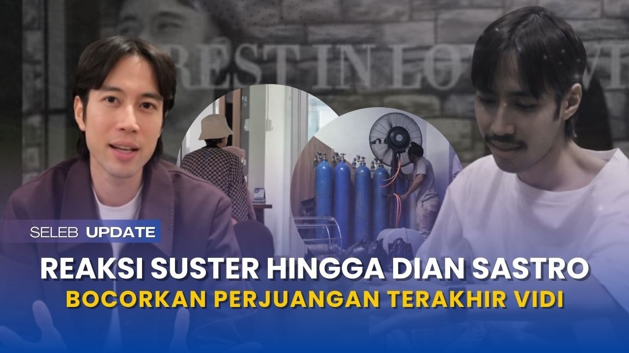 Kondisi Terakhir Vidi Jadi Sorotan, Reaksi Suster hingga Dian Sastro Ungkap Perjuangan Terakhirnya