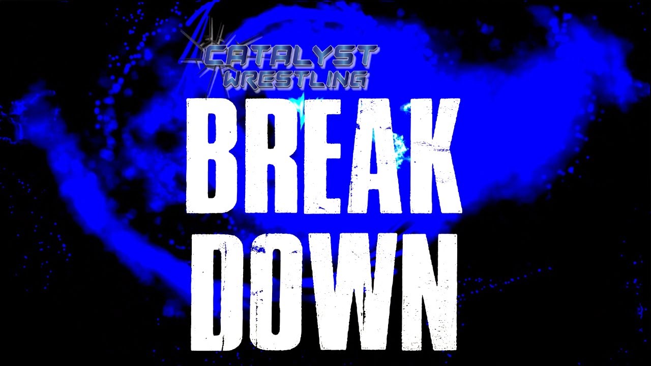 Catalyst Wrestling BREAK/DOWN: Andrew Zarian & Nick Hausman