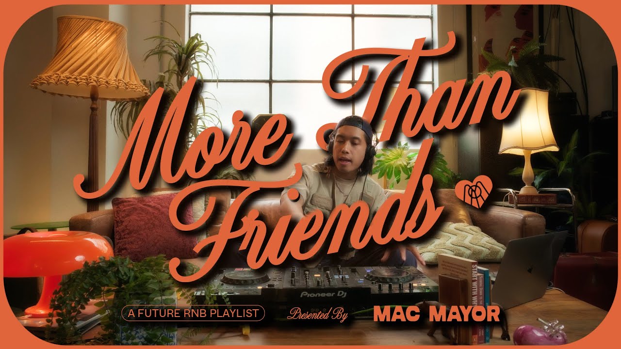 MORE THAN FRIENDS | A Future RNB Playlist For Lovers