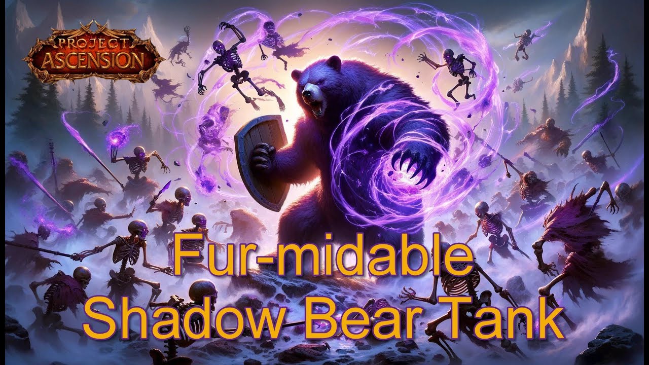 Bear the Dark Force: Shadow Bear Tank Build Guide | Project Ascension Season 9 WoW