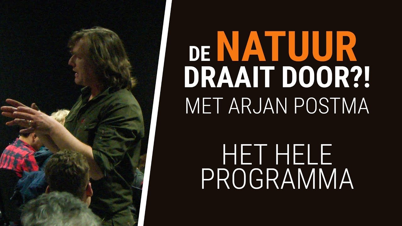 De Natuur Draait Door?! | met Arjan Postma