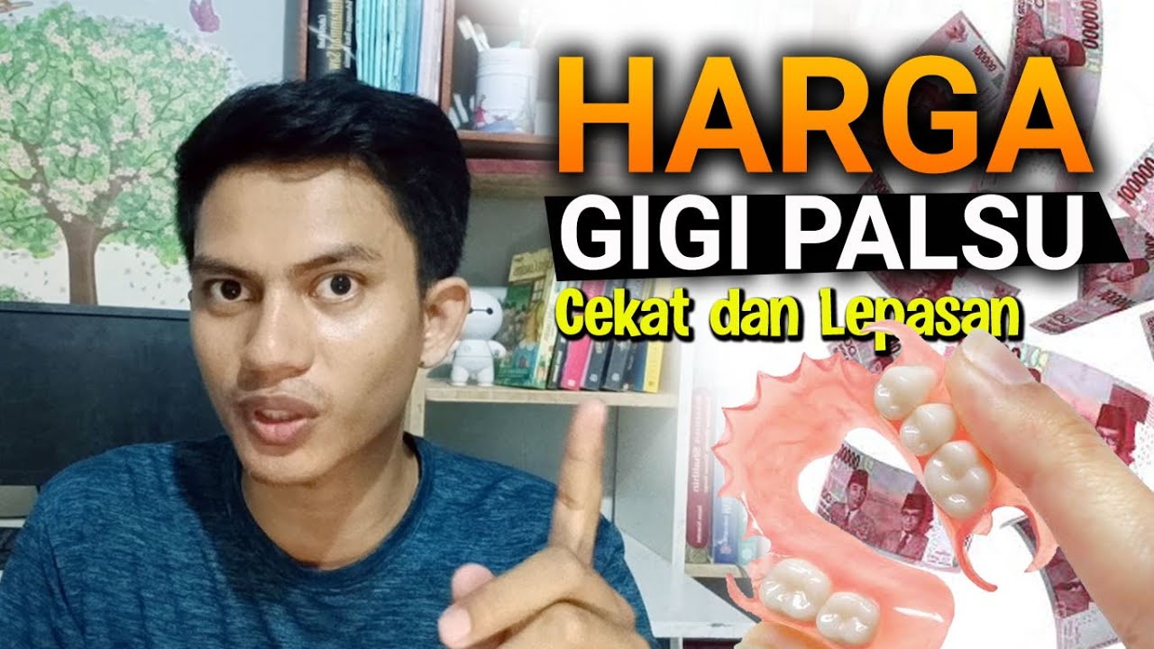 Lengkap! Harga Perawatan Gigi Palsu Permanen dan Lepasan