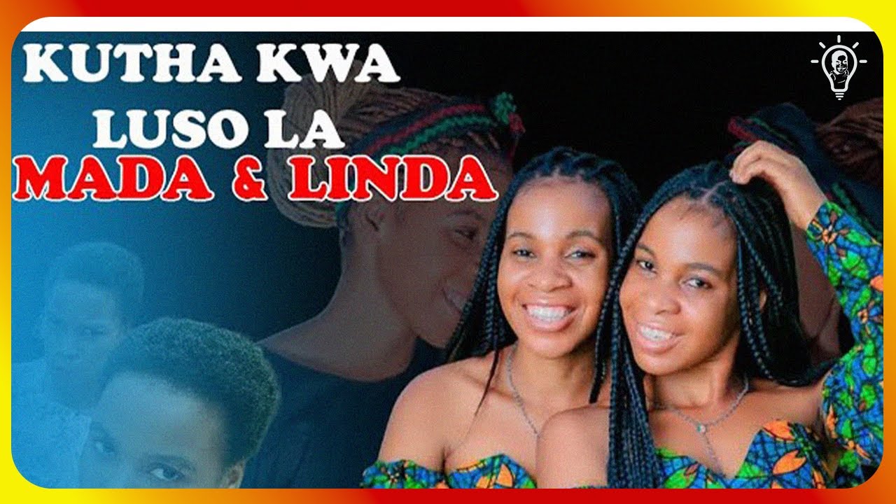 Kutha Kwa Luso La Mada Ndi Linda ... Asikana Achilhomwe