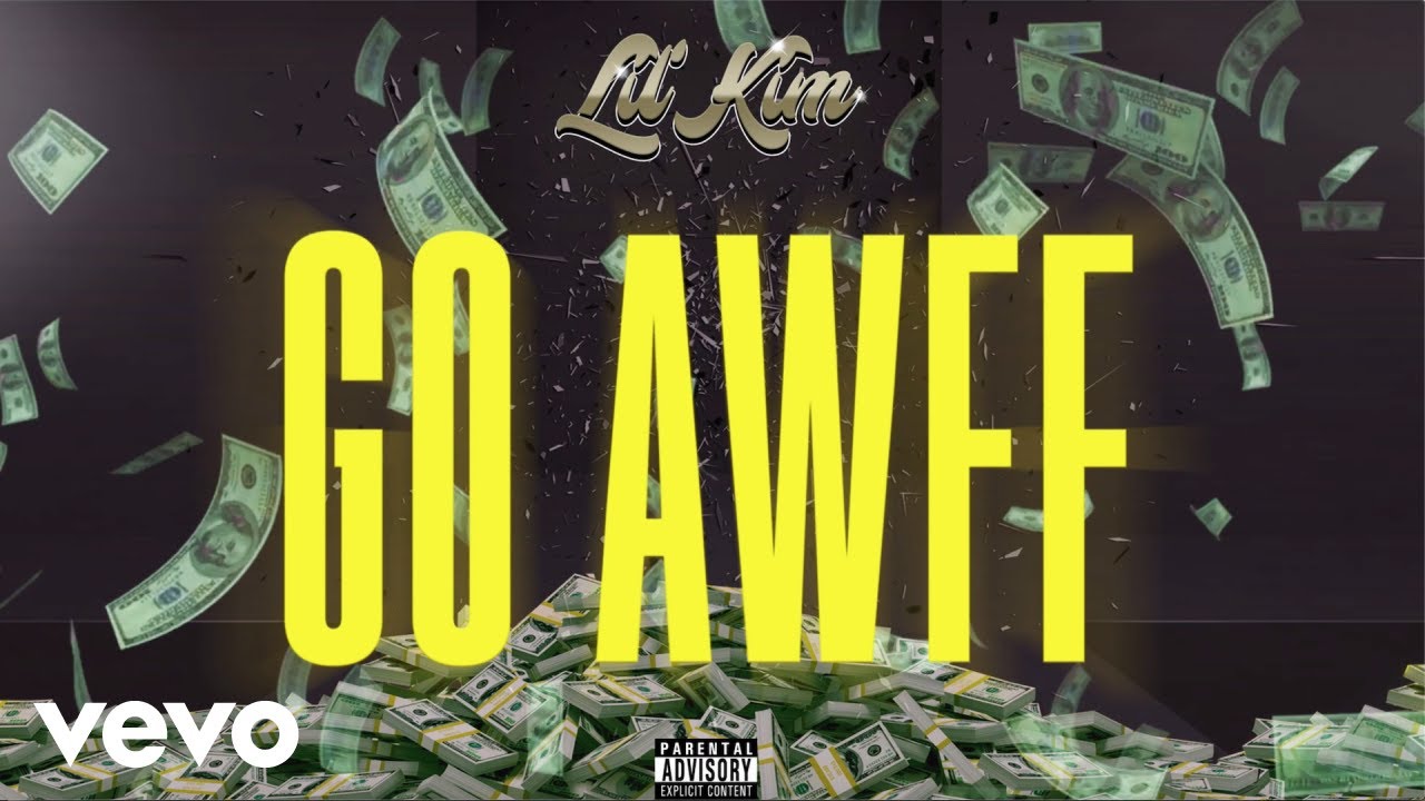Lil' Kim - Go Awff (Official Audio)