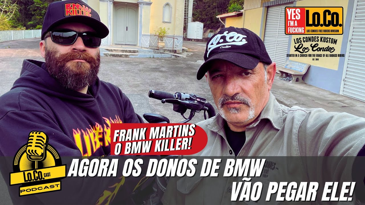 BMW Killer? Os donos de BMW odeiam ele, ou não - LoCoCast o Podcast do Los Condes Kustom