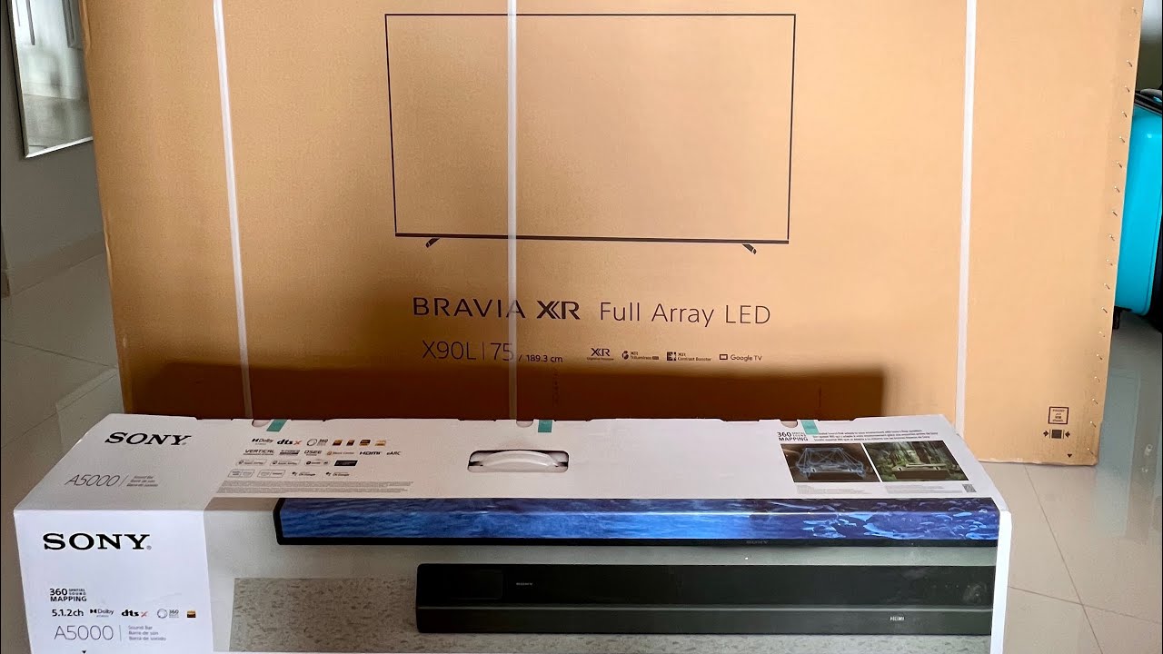 Sony TV X90L 75 inches with Sony A5000 Sound bar - Unboxing and Installation