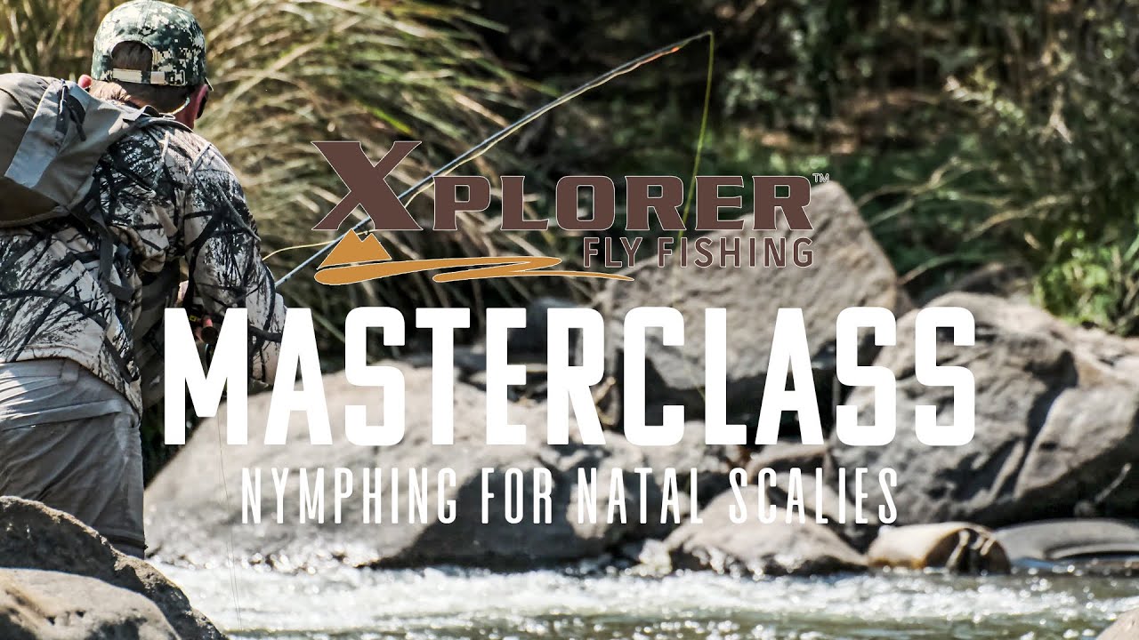 Xplorer Fly Fishing Masterclass   Nymphing for Natal Scalies