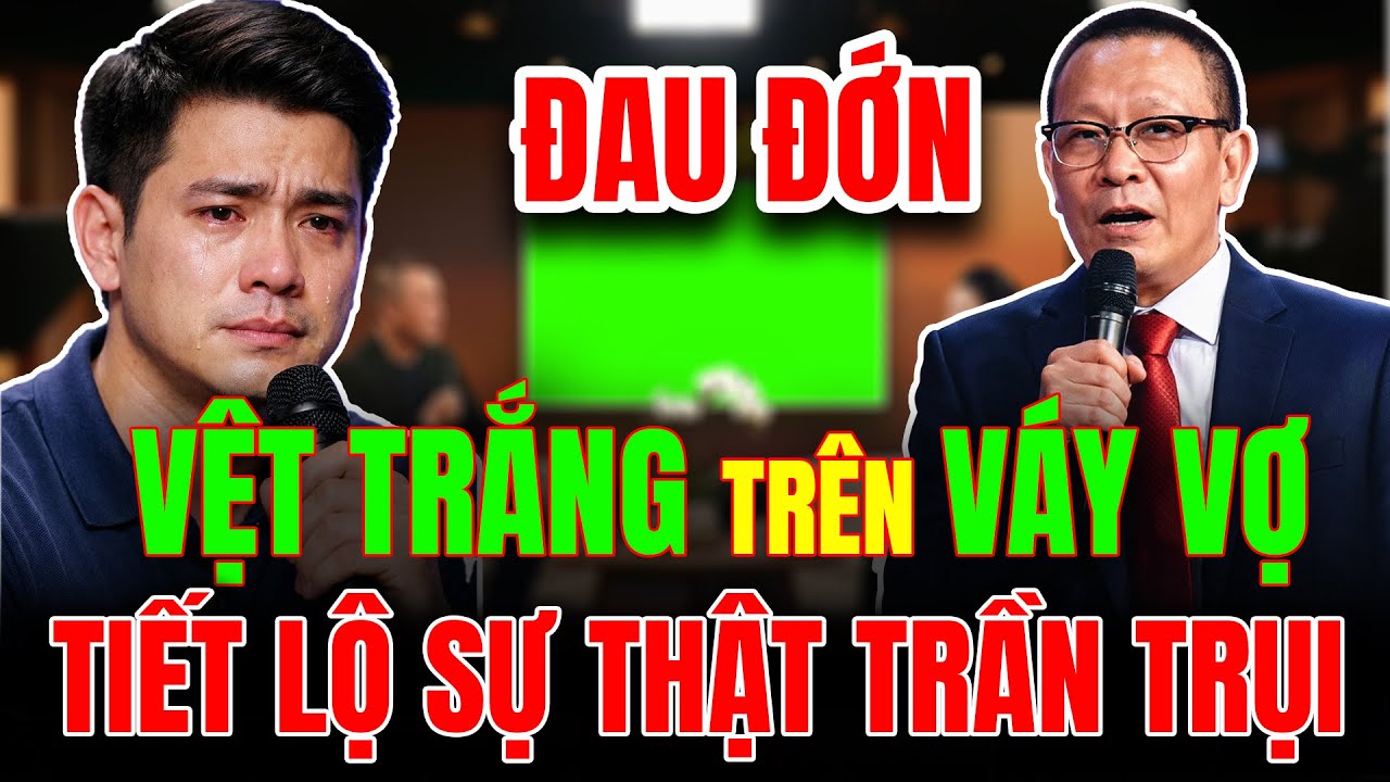 VỆT TRẮNG TRÊN GIƯỜNG VẠCH TRẦN BÍ MẬT DƠ BẨN CỦA NGƯỜI VỢ LÀM NGÂN HÀNG | TÂM SỰ CÙNG VĂN SÂM