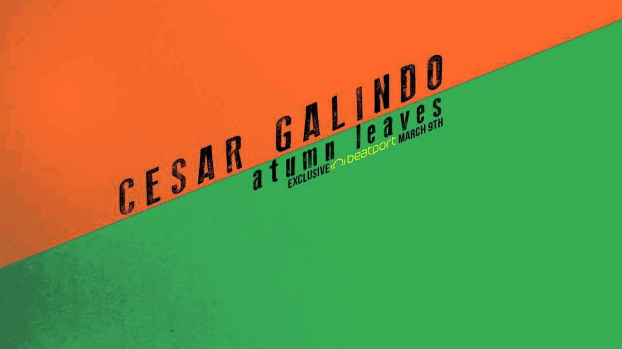 Cesar Galindo - Autumn Leaves [808 Recordings]