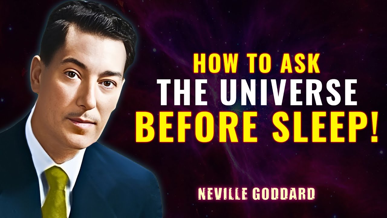 Neville Goddard | How To Ask Universe Before Sleep To Get Anything