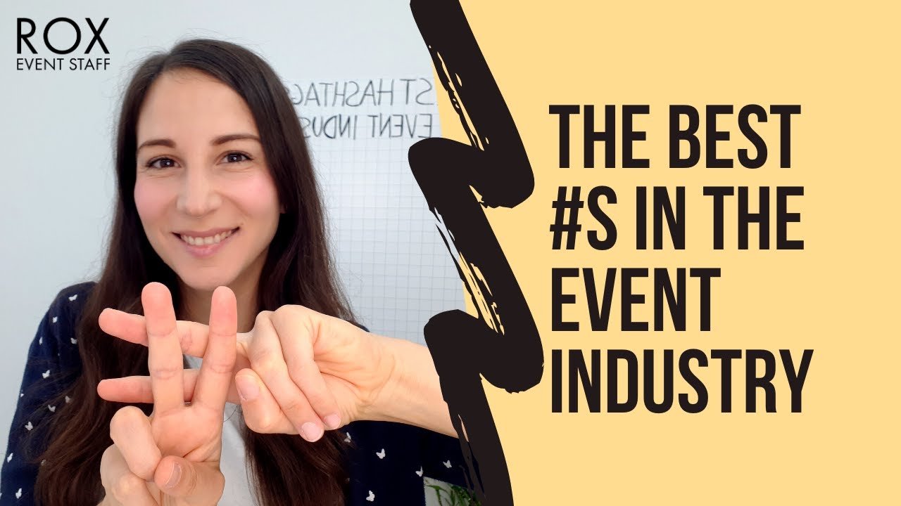 The BEST 54 Hashtags in the Event Industry for #EventProfs