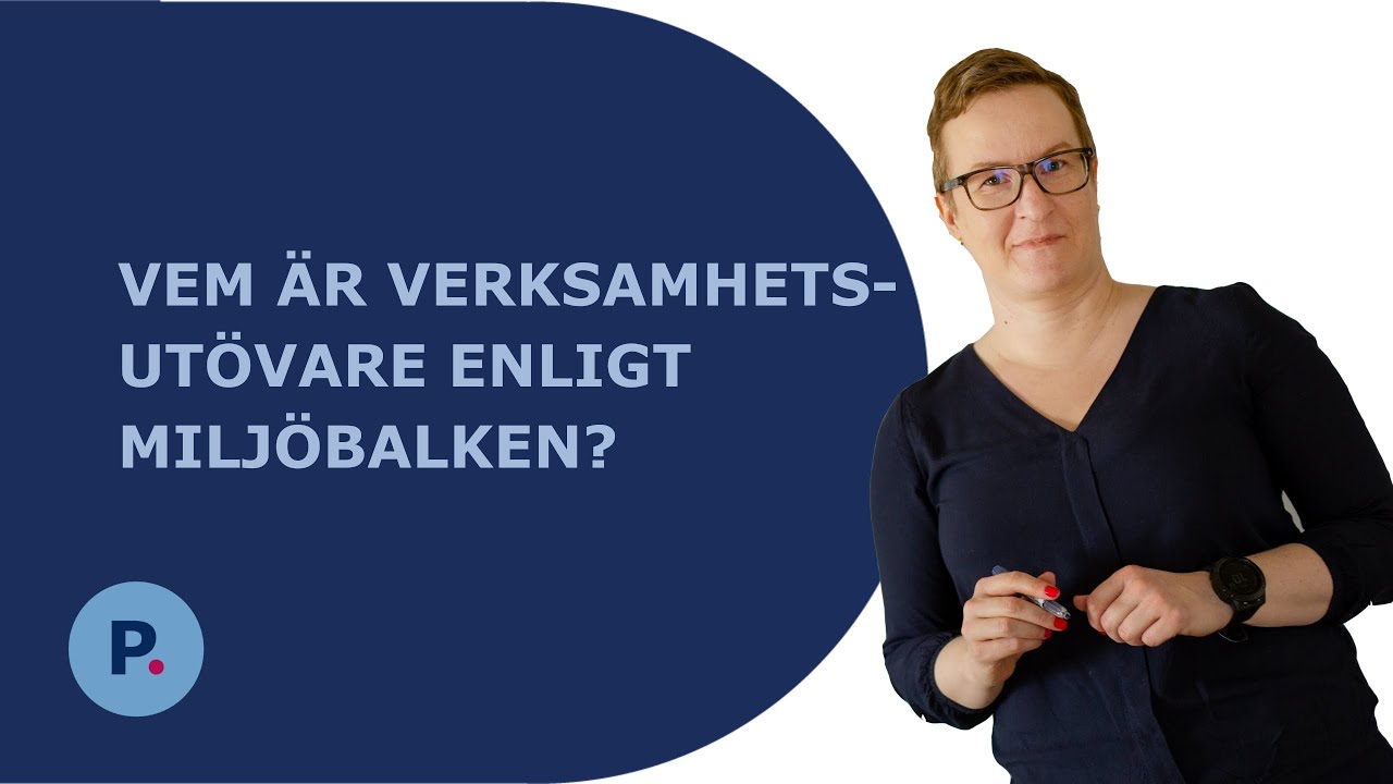 Vem är verksamhetsutövare enligt miljöbalken?