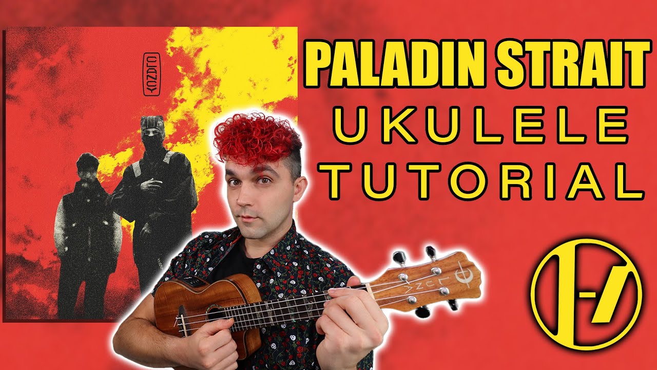Paladin Strait от Twenty One Pilots | Учебное пособие по игре на укулеле и играйте вместе | щипки...