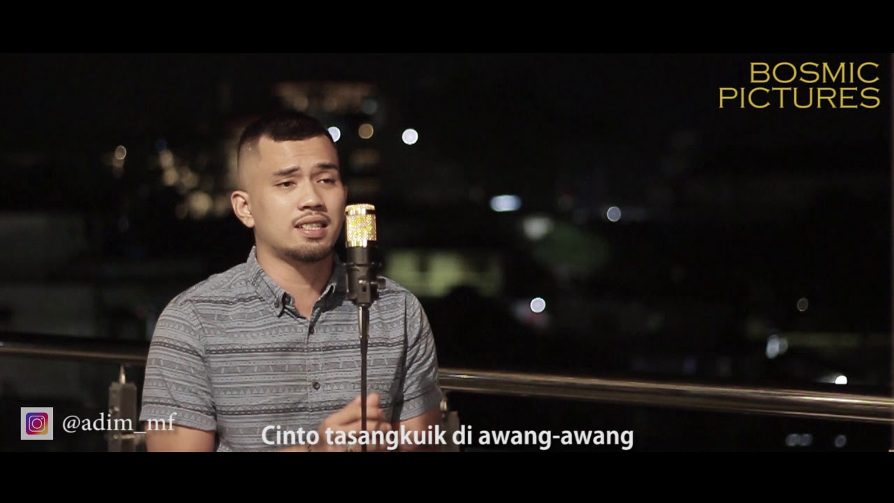 CINTO TASANGKUIK DI AWANG AWANG - ADIM MF ( ACOUSTIC VER )