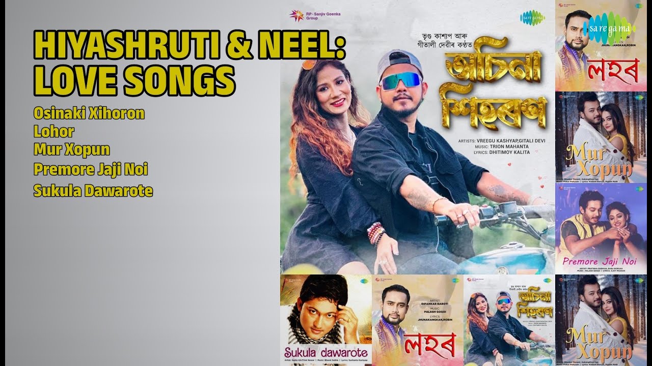 হিয়াশ্ৰুতি আৰু নীল আকাশ | Neel Akash Songs | Osinaki Xihoron | Lohor | Mur Xopun