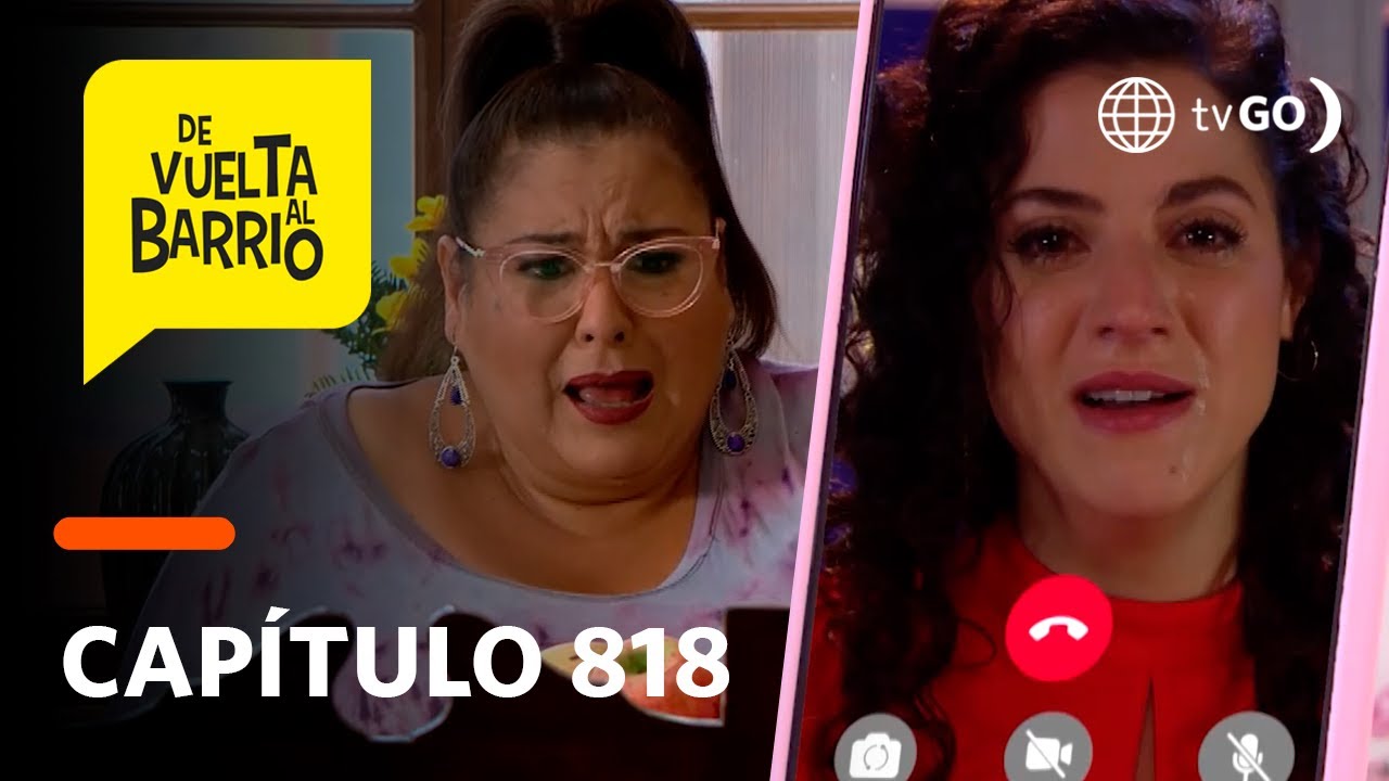 De Vuelta al Barrio 4: Pepa se enteró que Sofía la esta pasando mal en París (Capítulo n° 818)