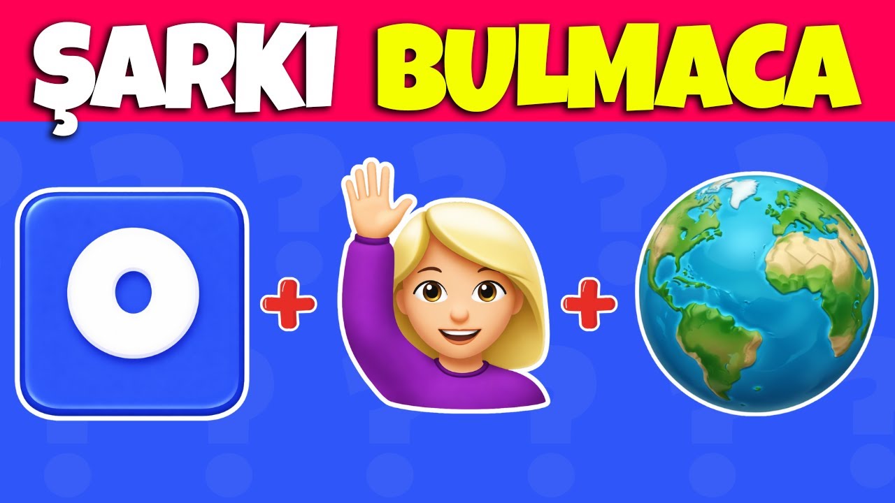 Emojilerle Şarkı Tahmin Et 🎵🎤 Yeni Emoji Şarkı Bilmece ❤️Emojilerle Şarkı Bulmaca Yarışması 🕺