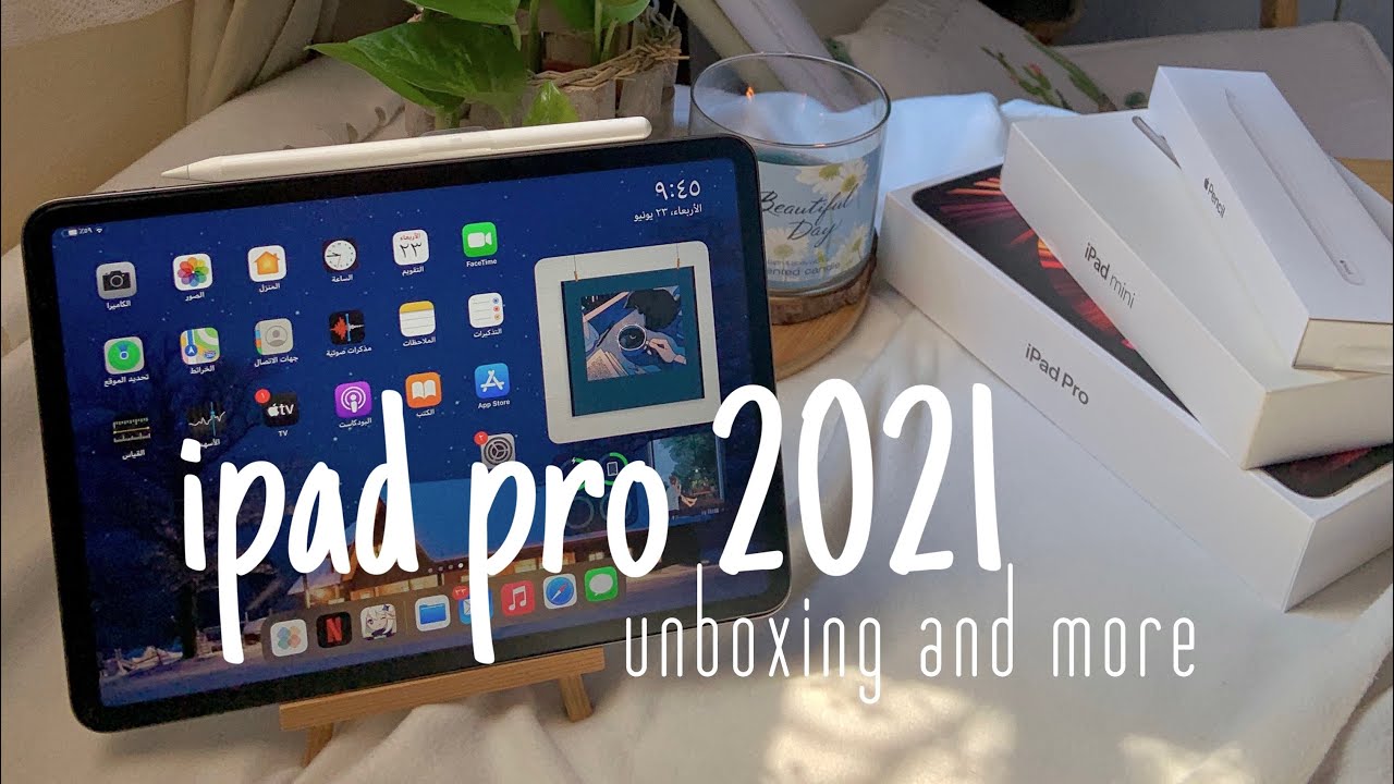 unboxing ipad pro2021 📦 : جوله في ايبادي وبعض التطبيقات اللي استخدمها  📲🪄