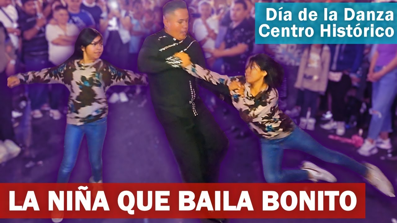 💃 La niña que baila bonito | Día de la Danza | Centro Histórico CDMX