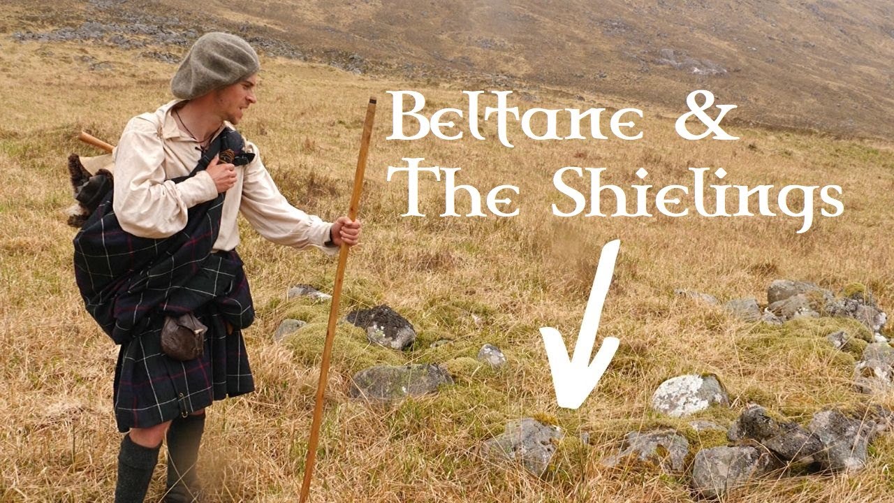 Beltane, Scotland and The Shielings