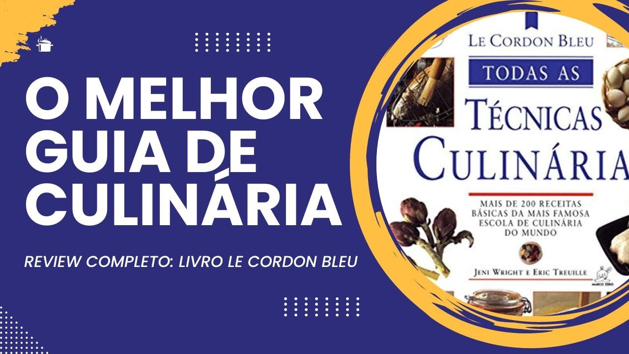 Review Completo do Livro 'Todas as Técnicas Culinárias'