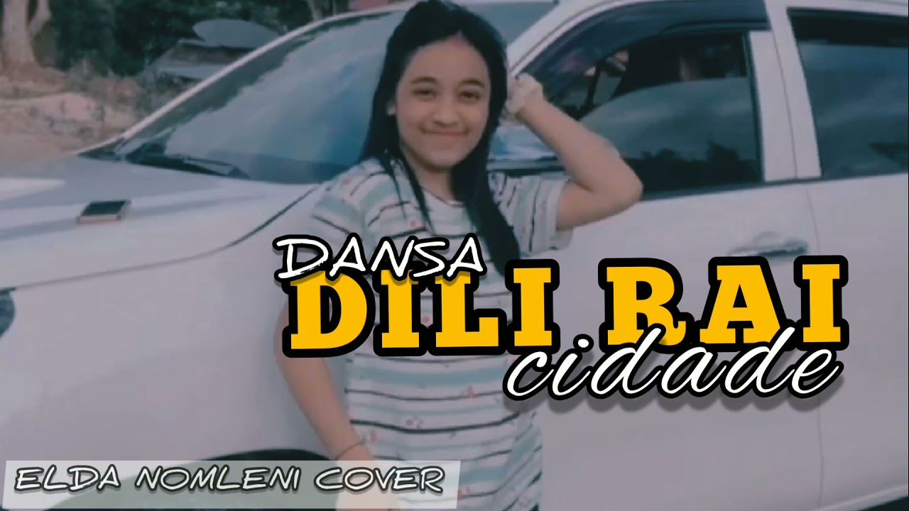 DANSA DILI RAI CIDADE ||| ELDA NOMLENI COVER