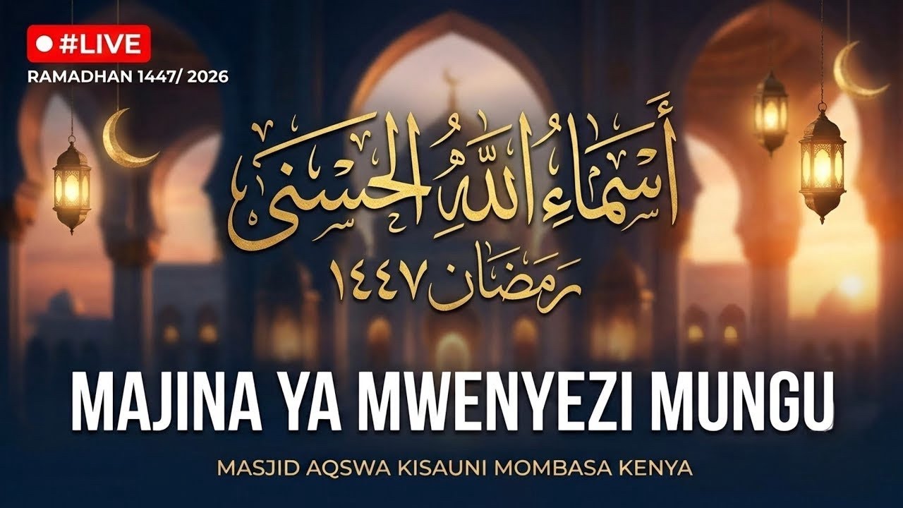 🔴#LIVE||MAJINA YA MWENYEZI MUNGU||AR RAFI||7RAMADHAN1447/25 FEB 2026||MSJD AQSWA KISAUNI